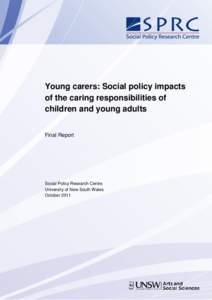Young carers: Social policy impacts of the caring responsibilities of children and young adults Final Report  Social Policy Research Centre