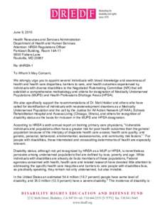 June 9, 2010 Health Resources and Services Administration Department of Health and Human Services Attention: HRSA Regulations Officer Parklawn Building, Room 14A[removed]Fishers Lane