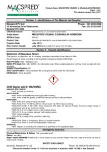 Product Name: MACSPRED VELMAC G GRANULAR HERBICIDE Page: 1 of 6 This version issued: July, 2013 Section 1 - Identification of The Material and Supplier Macspred Pty Ltd