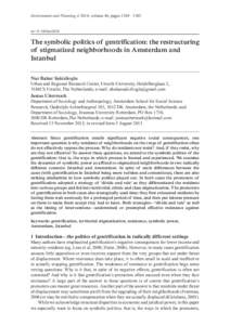 Environment and Planning A 2014, volume 46, pages 1369 – 1385  doi:a45638 The symbolic politics of gentrification: the restructuring of stigmatized neighborhoods in Amsterdam and