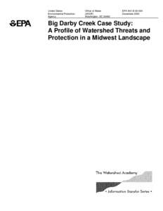 Big Darby Creek Case Study: A Profile of Watershed Threats and
Protection in a Midwest Landscape