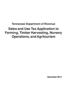 Sales and Use Tax Application to Farming, Timber Harvesting, Nursery Operations and Agritourism