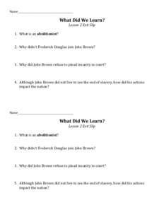 Name	
  ______________________________________________	
   	
   What	
  Did	
  We	
  Learn?	
   Lesson	
  2	
  Exit	
  Slip	
   	
  
