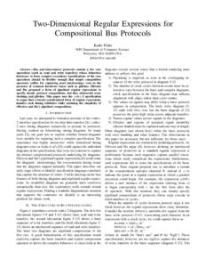 Two-Dimensional Regular Expressions for Compositional Bus Protocols Kathi Fisler WPI Department of Computer Science Worcester, MAUSA 