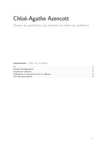 Chloé-Agathe Azencott Dossier de qualification aux fonctions de maître de conférence Table des matières CV . . . . . . . . . . . . . . . . . . . . . . . . . . . . . . . . . . . . . . . . . . . . . . . . . . . . . . .