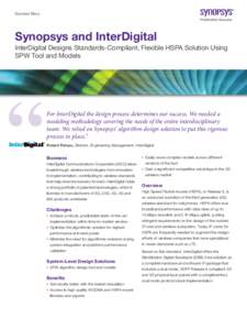 Success Story  Synopsys and InterDigital InterDigital Designs Standards-Compliant, Flexible HSPA Solution Using SPW Tool and Models