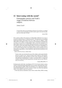 12 Intervening with the social? Ethnographic practice and Tarde’s image of relations between subjects James Leach