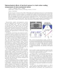 Optomechanical effects of two-level systems in a back-action evading measurement of micro-mechanical motion J. Suh, A. J. Weinstein, and K. C. Schwab Applied Physics, California Institute of Technology, Pasadena, CA 9112