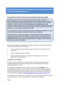 Independent Investigator for Allegations of Workplace Bullying and Other Unreasonable Behaviour Privacy Notice for Phase 2 Sources and Participants (20 January[removed]This privacy notice is made in accordance with Nationa