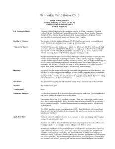 Nebraska Paint Horse Club Board Meeting Minutes Sunday, February 27, 2011, 10:51 am Seward County Extension Office Seward, Nebraska Call Meeting to Order:
