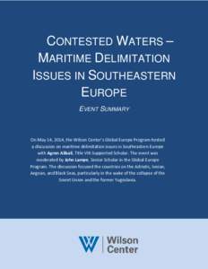 CONTESTED WATERS – MARITIME DELIMITATION ISSUES IN SOUTHEASTERN EUROPE EVENT SUMMARY