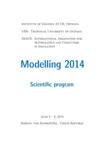 Institute of Geonics AS CR, Ostrava VB - Technical University of Ostrava IMACS: International Association for Mathematics and Computers in Simulation