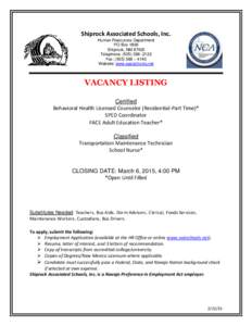 Shiprock Associated Schools, Inc. Human Resources Department PO Box 1809 Shiprock, NM[removed]Telephone: ([removed]Fax: ([removed] – 4140