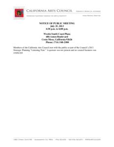 NOTICE OF PUBLIC MEETING July 25, 2013 4:30 p.m. to 6:00 p.m. Westin South Coast Plaza 686 Anton Boulevard Costa Mesa, California 92626