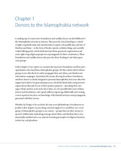 Chapter 1 Donors to the Islamophobia network A small group of conservative foundations and wealthy donors are the lifeblood of