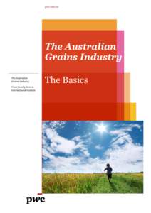 Microsoft Word - 223076_The Australian Grains Industry_ The Basics_Final.docx