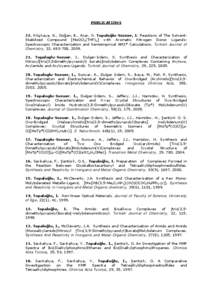 PUBLICATIONS 22. Kılıçkaya, G., Doğan, B., Acar, N. Topaloğlu-Sözüer, I. Reactions of The SolventStabilized Compound [MoOCl2(THF)2] with Aromatic Nitrogen Donor Ligands: Spectroscopic Characterization and Semiempi