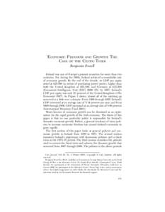 ECONOMIC FREEDOM AND GROWTH: THE CASE OF THE CELTIC TIGER Benjamin Powell Ireland was one of Europe’s poorest countries for more than two centuries. Yet, during the 1990s, Ireland achieved a remarkable rate of economic