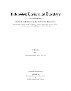 Informational Directory for Heterodox Economists Graduate & Undergraduate Programs, Journals, Publishers & Book Series, Associations, Institutes, Blogs, and Other Websites 5th Edition 2013