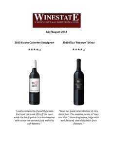 July/August[removed]Estate Cabernet Sauvignon 2010 Eliza ‘Reserve’ Shiraz  1/2