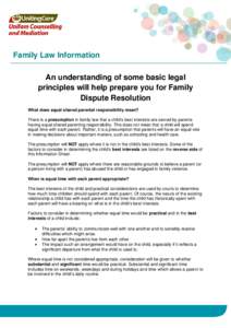 Parenting / Family dispute resolution / Parenting plan / Parental responsibility / Shared parenting / Shared residency in English law / Child custody / Family law / Family