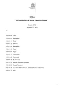 BROLL 2010 edition of the Global Education Digest Duration: 02’59” September 17, 2010 TC