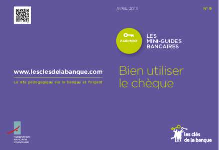 Les clés de la banque - mini guide numéro 09 - Bien utiliser le chèque