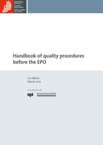 Handbook of quality procedures before the EPO 1st edition March 2012 in co-operation with