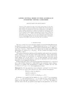 LOWER CENTRAL SERIES OF FREE ALGEBRAS IN SYMMETRIC TENSOR CATEGORIES ASILATA BAPAT AND DAVID JORDAN Abstract. We continue the study of the lower central series of a free associative algebra, initiated by B. Feigin and B.