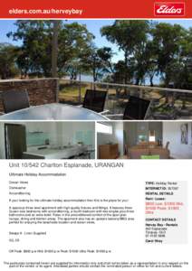 elders.com.au/herveybay  Unit[removed]Charlton Esplanade, URANGAN Ultimate Holiday Accommodation Ocean Views