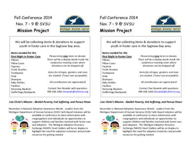 Fall Conference 2014 Nov. 7 – 9 @ SVSU Mission Project  Pillows
