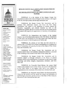 R ESOLUTION RESOLUTION OF THE CAMDEN COUNTY BAR ASSOCIATION IN SUPPORT OF THE RENOMINATION OF SUPREME COURT CHIEF JUSTICE STUART RABNER Whereas, the Board of Trustees of the Camden County Bar Association, by and thro