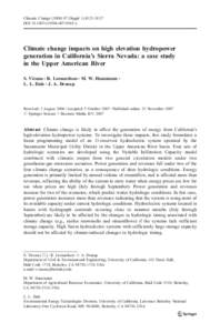 Climatic Change[removed]Suppl 1):S123–S137 DOI[removed]s10584[removed]x Climate change impacts on high elevation hydropower generation in California’s Sierra Nevada: a case study in the Upper American River