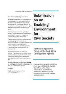 Submission Date: 30 April[removed]Dear Members of the High Level Panel, We respectfully request your consideration of our proposals in this submission. The Post 2015 development agenda will drive the