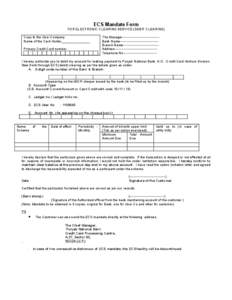 ECS Mandate Form FOR ELECTRONIC CLEARING SERVICE (DEBIT CLEARING) Copy to the User Company Name of the Card Holder_______________ Primary Credit Card number.