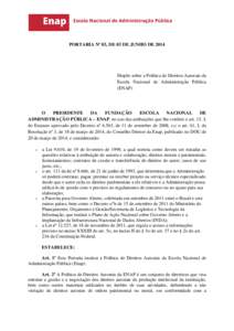 PORTARIA Nº 83, DE 03 DE JUNHO DEDispõe sobre a Política de Direitos Autorais da Escola Nacional de Administração Pública (ENAP)