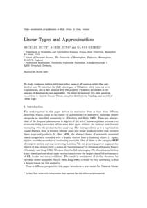 Under 
onsideration for publi
ation in Math. Stru
t. in Comp. S
ien
e  Linear Types and Approximation M ICH A E L H U TH1 , A CH IM JU N G2 and KL A U S KE IM E L3 1 Department of Computing and Information S
ien
es, Kans