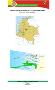 CONSTRUCCIÓN Y MEJORAMIENTO DE LA VÍA TRANSVERSAL DE BARÚ LOCALIZACIÓN DEL PROYECTO ¡Porque en Cartagena el Alcalde somos todos! Centro Calle del Cuartel Nº [removed]Tel: [removed]