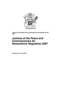 Queensland Justices of the Peace and Commissioners for Declarations Act 1991 Justices of the Peace and Commissioners for