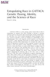 184  GENETIC PASSING, IDENTITY, AND THE SCIENCE OF RACE Extrapolating Race in GATTACA: Genetic Passing, Identity,