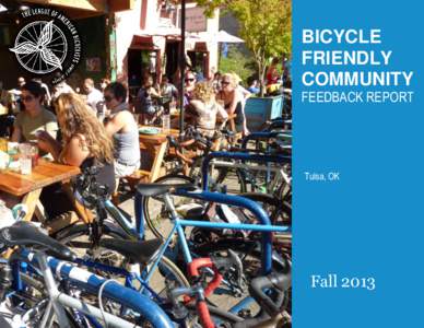 BICYCLE FRIENDLY COMMUNITY FEEDBACK REPORT  Tulsa, OK
