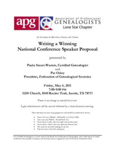 An Invitation to Members, Guests, and Visitors  Writing a Winning National Conference Speaker Proposal presented by Paula Stuart-Warren, Certified Genealogist