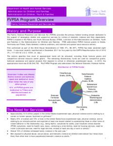 Department of Health and Human Services Administration for Children and Families Administration on Children, Youth & Families FVPSA Program Overview Family Violence Prevention and Services Act