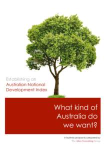 Establishing an Australian National Development Index What kind of Australia do