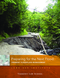Preparing for the Next Flood: VERMONT FLOODPLAIN MANAGEMENT L  A