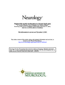 Neglect-like tactile dysfunction in chronic back pain G. Lorimer Moseley, Laura Gallagher and Alberto Gallace Neurology 2012;79;327; Published online before print June 27, 2012; DOIWNL.0b013e318260cba2 This info