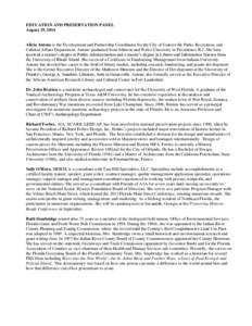 EDUCATION AND PRESERVATION PANEL August 19, 2014 Alicia Antone is the Development and Partnership Coordinator for the City of Gainesville Parks, Recreation, and Cultural Affairs Department. Antone graduated from Johnson 