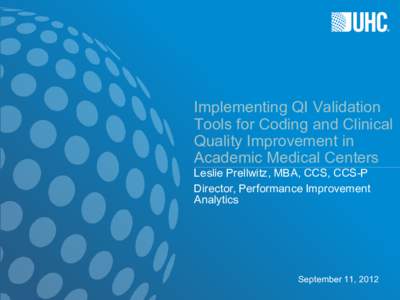 ®  Implementing QI Validation Tools for Coding and Clinical Quality Improvement in Academic Medical Centers
