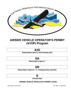 AIRSIDE VEHICLE OPERATOR’S PERMIT (AVOP) Program A2G Restricted to Apron 2 and Taxiway Golf  DA