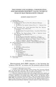 THE POWER LINE DILEMMA: COMPENSATION FOR DIMINISHED PROPERTY VALUE CAUSED BY FEAR OF ELECTROMAGNETIC FIELDS* ANDREW JAMES SCHUTT** I. INTRODUCTION..........................................................................